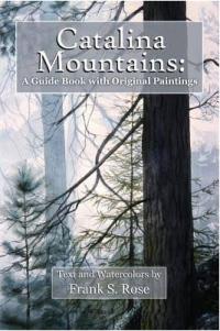 Catalina Mountains by Frank Rose by 